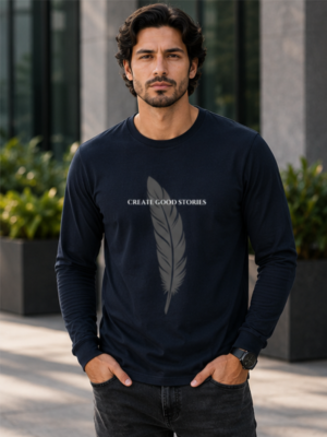 Create Good Stories Premium Full Sleeve T-Shirt
