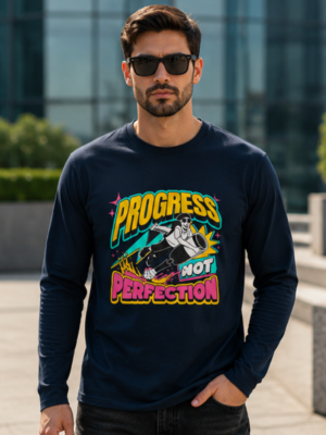Progress Over Perfection Graphic Full Sleeve T-Shirt – Premium Cotton Streetwear Edition