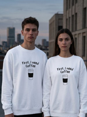 First. I Need Coffee Premium Unisex Sweatshirt