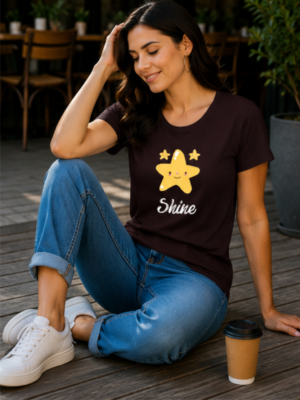 Women’s Motivational T-Shirt – Cute Shine Design Apparel