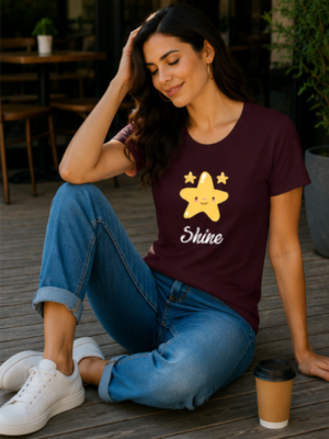 Women’s Motivational T-Shirt – Cute Shine Design Apparel